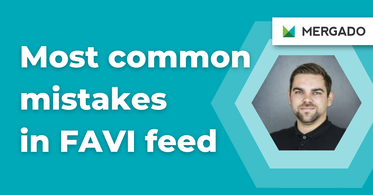 7 most common mistakes in FAVI feed and how to avoid them