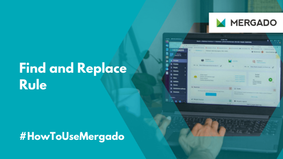 Learn how to work with the Find and Replace rule. It speeds up your work in the feed