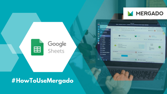 Speed up the import and export of data in Mergado. Using Google Sheets