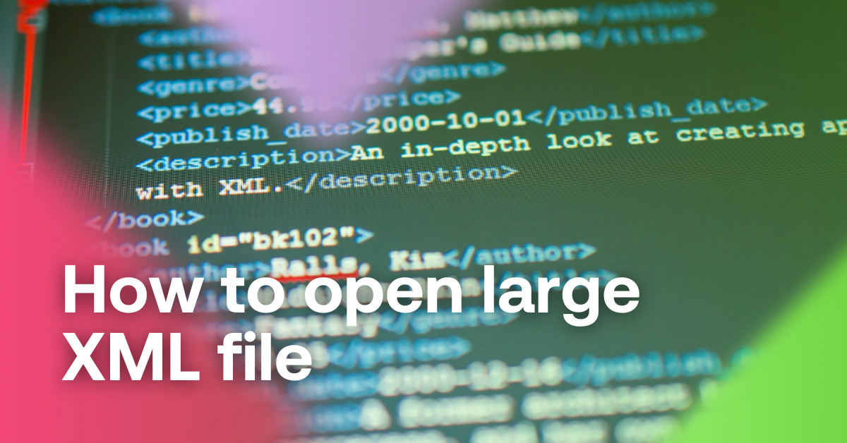 how to open large xml file article cover